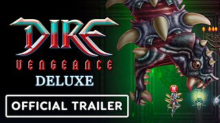 Dire Vengeance Deluxe - Official Nintendo Switch Trailer