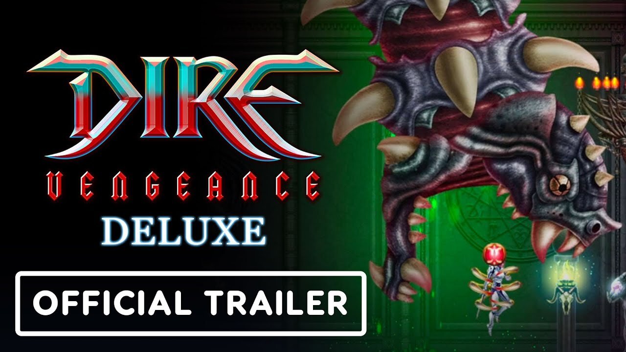 Dire Vengeance Deluxe - Official Nintendo Switch Trailer