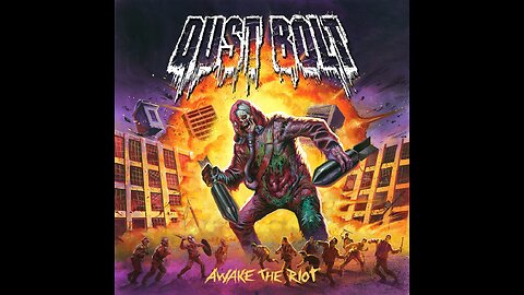 Dust Bolt - Awake The Riot