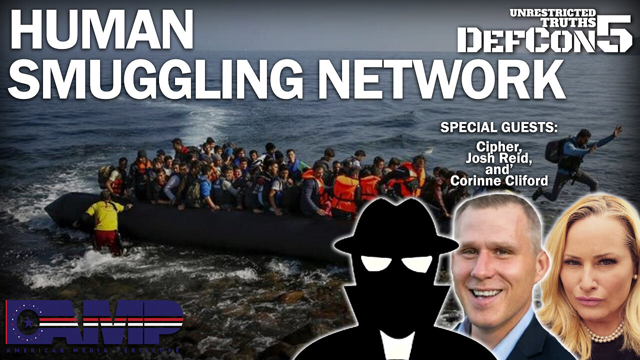 Human Smuggling Network with Cipher, Josh Reid, Corinne Cliford | Unrestricted Truths Ep. 286