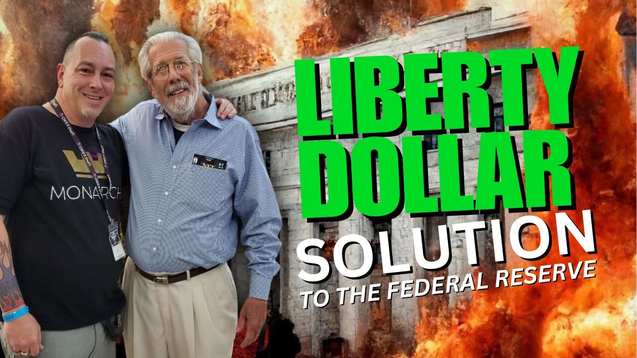 Liberty Dollar Solution To The Federal Reserve w Bernard von Nothaus