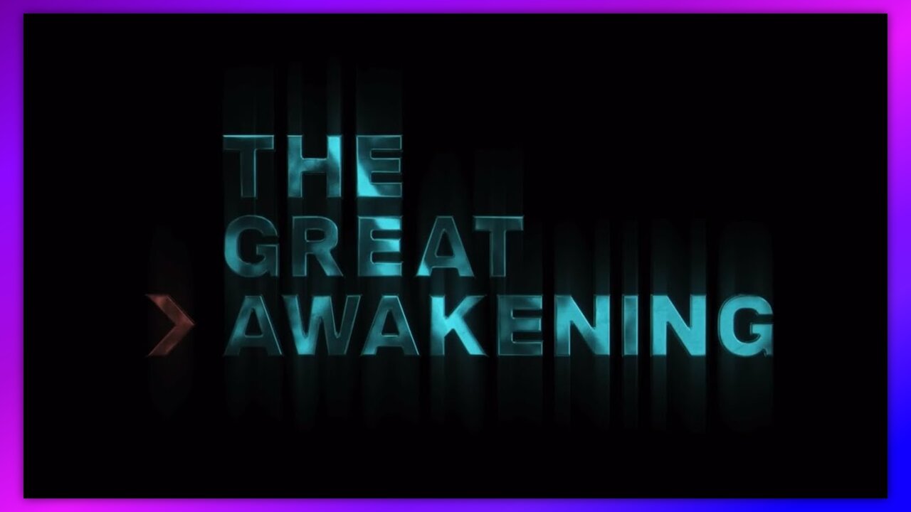 THE GREAT AWAKENING (2023) Full Documentary