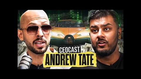 ANDREW TATE: Reveals The Truth About The Matrix, Power & Wealth | CEOCAST EP. 77