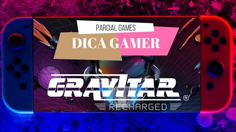 DICA GAMER - GRAVITAR: RECHARGED