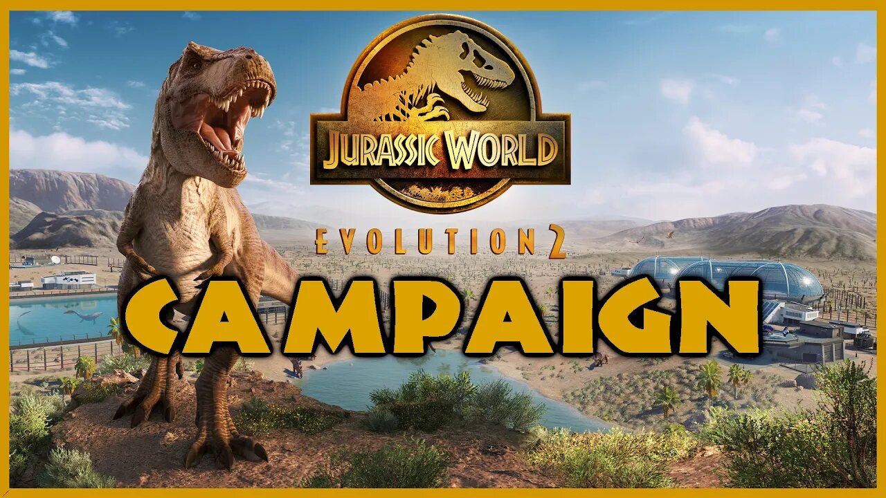 Let's Play Jurassic World Evolution 2 | Campaign Playthrough #2