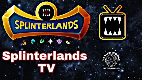 Splinterlands Tv | Games World Wednesday 29th June, 2022