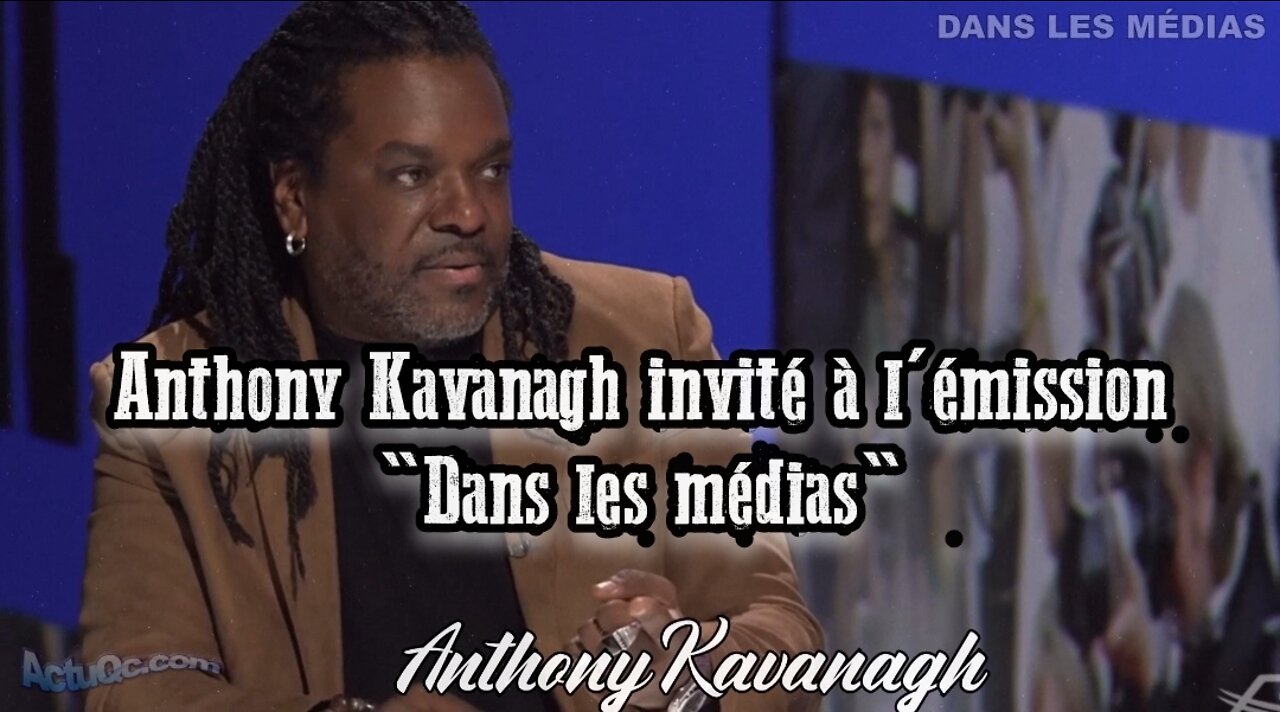 Anthony Kavanagh invité à l'émission "Dans les médias"