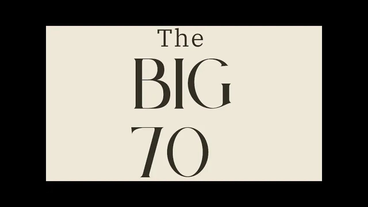 The Big 70! Posting video at bottom