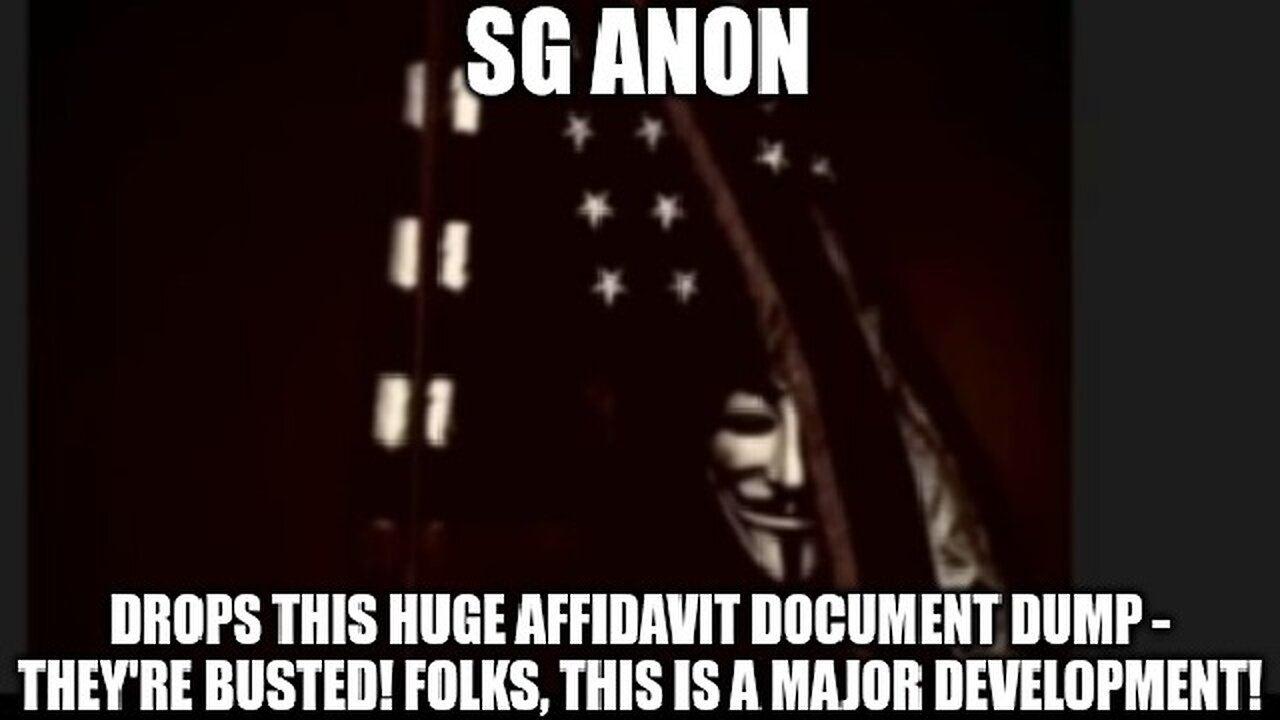 SG Anon: Drops This HUGE Affidavit Document Dump - They're BUSTED!