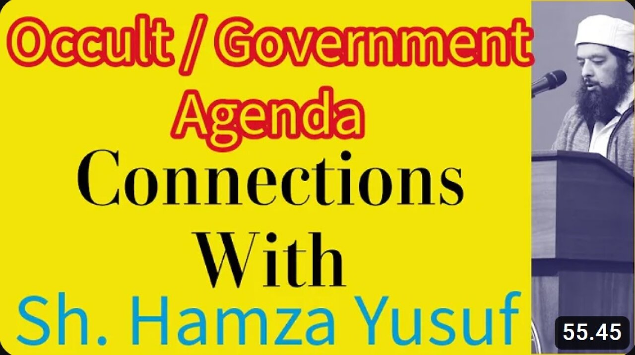 Occult / Government Agenda Connections with SH. Hamza Yusuf