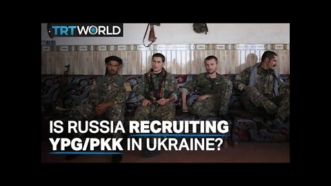 (mirror) Is Russia recruiting YPG/PKK in Ukraine? --- TRT World