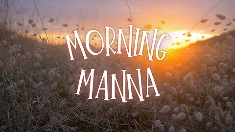 Morning Manna - Lesson the Leaven