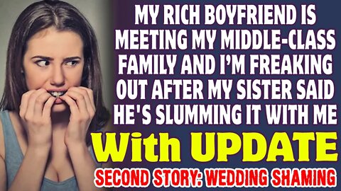 My Rich Boyfriend Is Meeting My Family And My Sister Said He's Slumming It With Me - Reddit Stories