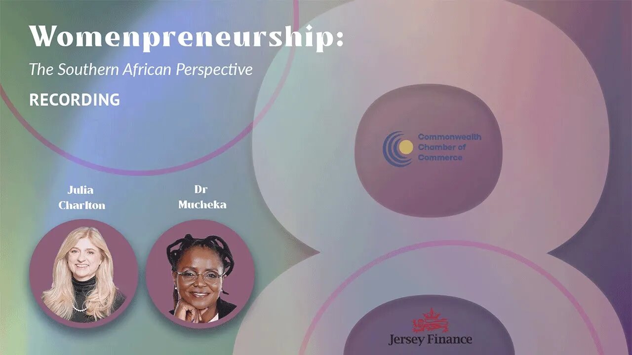 International Women’s Day Fireside Chat| Womenpreneurship with Dr Rufaro Mucheka | 8 March 2022