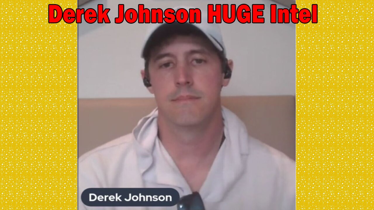 Derek Johnson HUGE Intel: The Great Awakening! Must Watch!