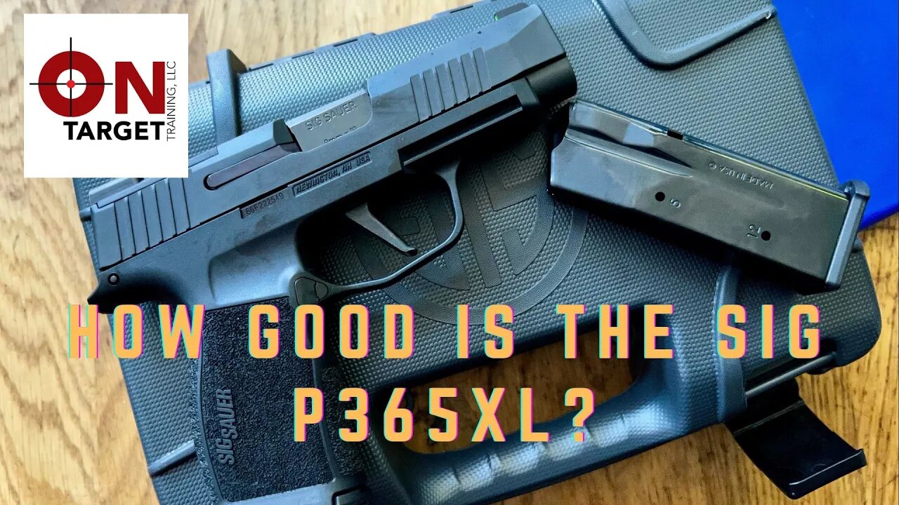 Just how good is the Sig P365XL pistol?