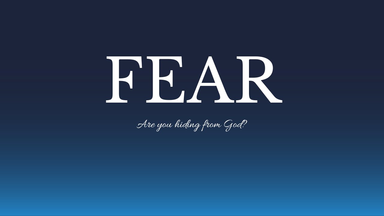 Fear - Running from God