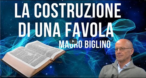 Mauro Biglino La costruzione di una favola.