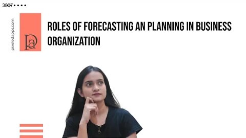 Role of forecasting and planning in business organization |Forecasting | Business Organization |