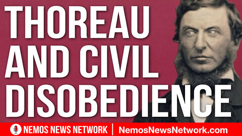 Thoreau and Civil Disobedience