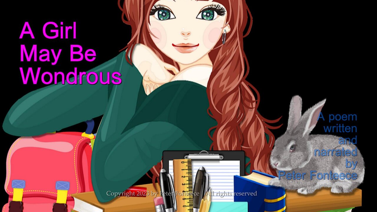 A Girl May Be Wondrous