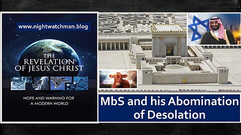 Man by Satan (MbS) and his 'Abomination of Desolation.' Tribulation Mid-Point.