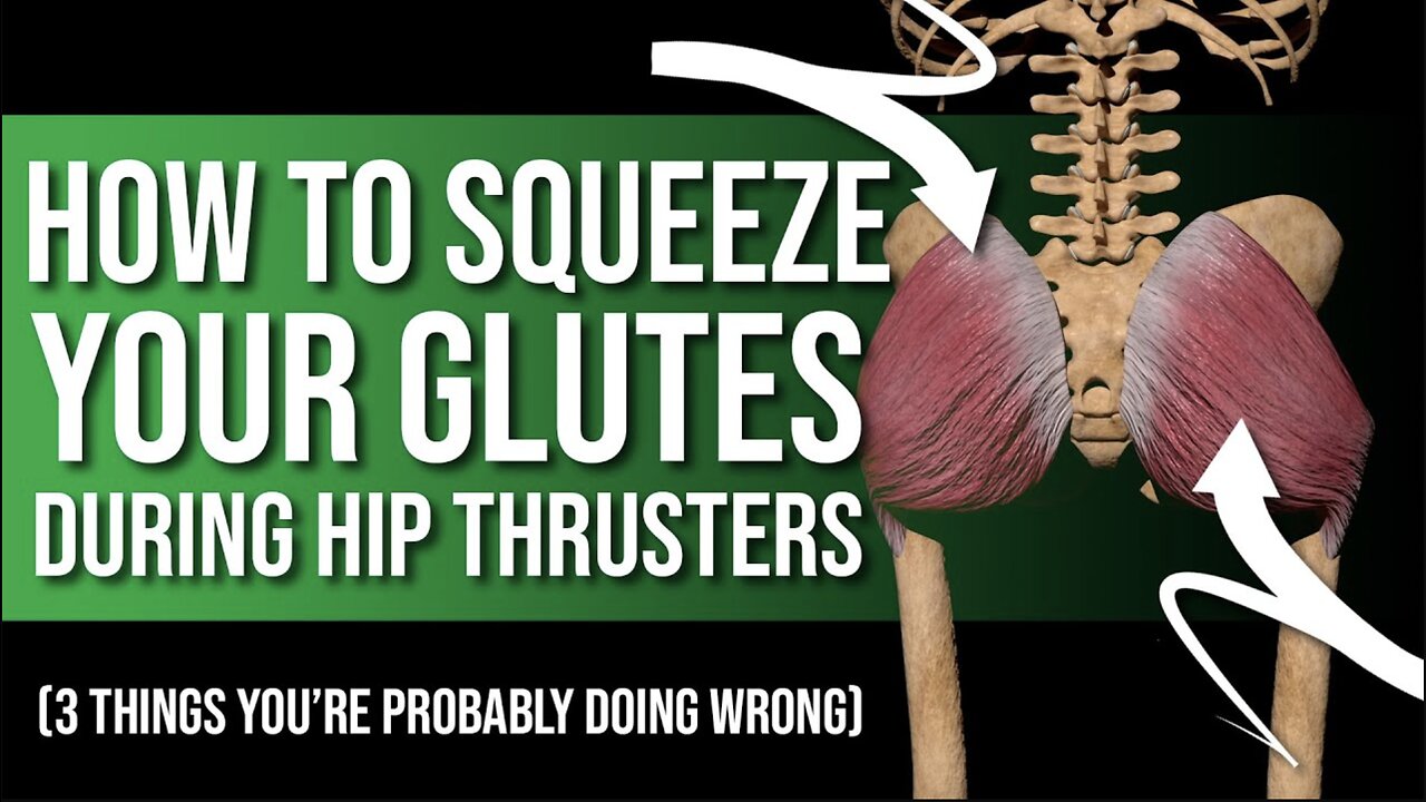 How to Squeeze Your Glutes During Hip Thrusters | 3 Things You Are Probably Doing Wrong!