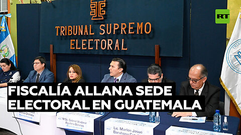 La Fiscalía de Guatemala allana nuevamente la sede del Tribunal Supremo Electoral