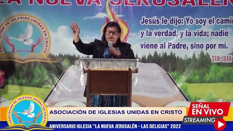 ANIVERSARIO "IGLESIA LA NUEVA JERUSALÉN - LAS DELICIAS" 2022