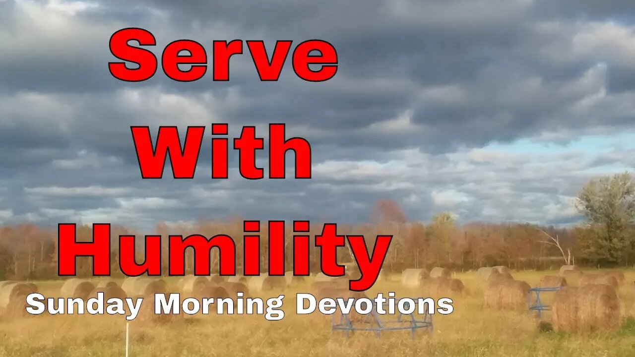 Serve With Humility