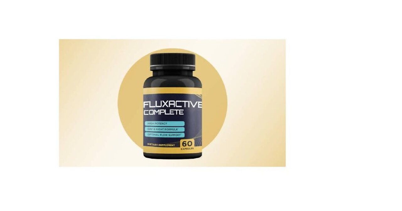 Fluxactive Complete ⚠️BEWARE⚠️ Fluxactive Complete Review - Fluxactive Complete Prostate Health