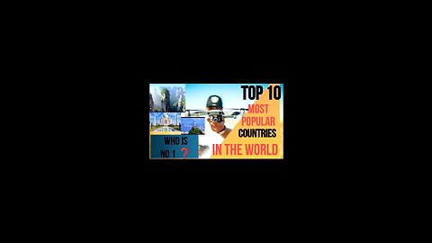 Top 10 most popular countries in the world