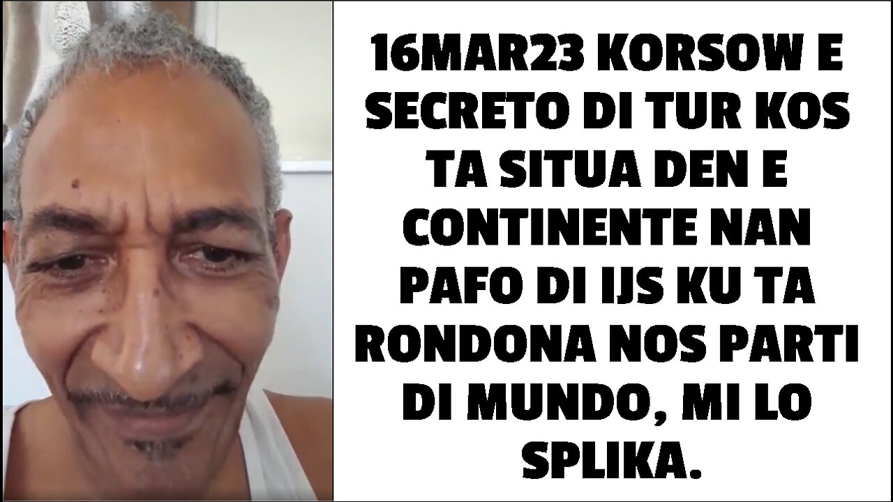 16MAR23 KORSOW E SECRETO DI TUR KOS TA SITUA DEN E CONTINENTE NAN PAFO DI IJS KU TA RONDONA NOS PART