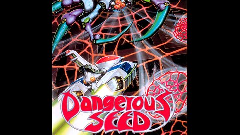 DANGEROUS SEED [Namco, 1989]
