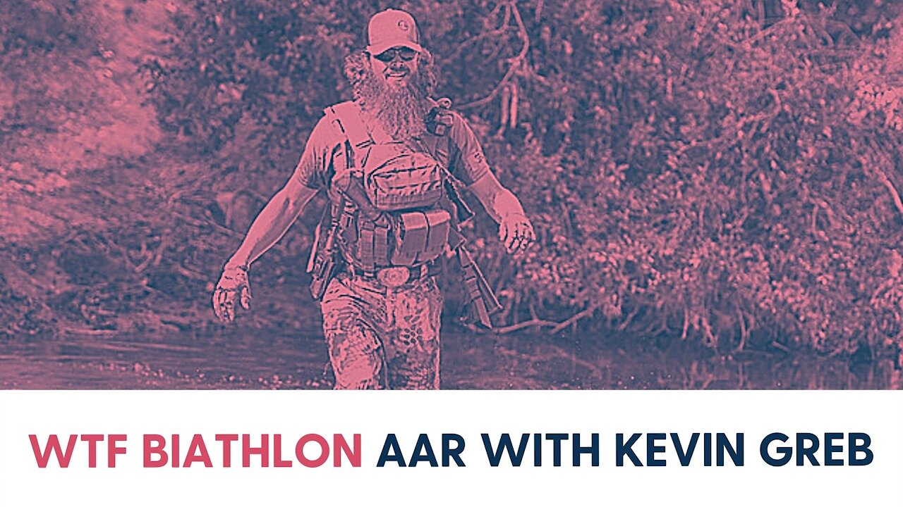 WTF Biathlon AAR with Kevin Greb