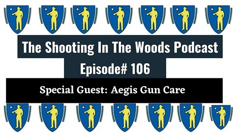 #AegisJoeJuice !!!!!!!! The Shooting In The Woods Podcast Episode 106