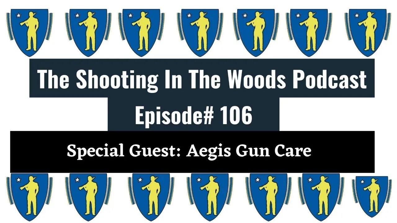 #AegisJoeJuice !!!!!!!! The Shooting In The Woods Podcast Episode 106
