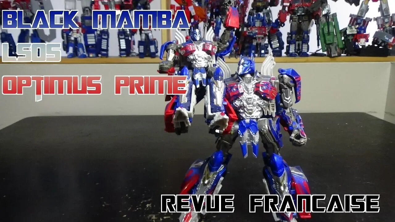 [Francais] Revue Video du Black Mamba - LS05 - Optimus Prime