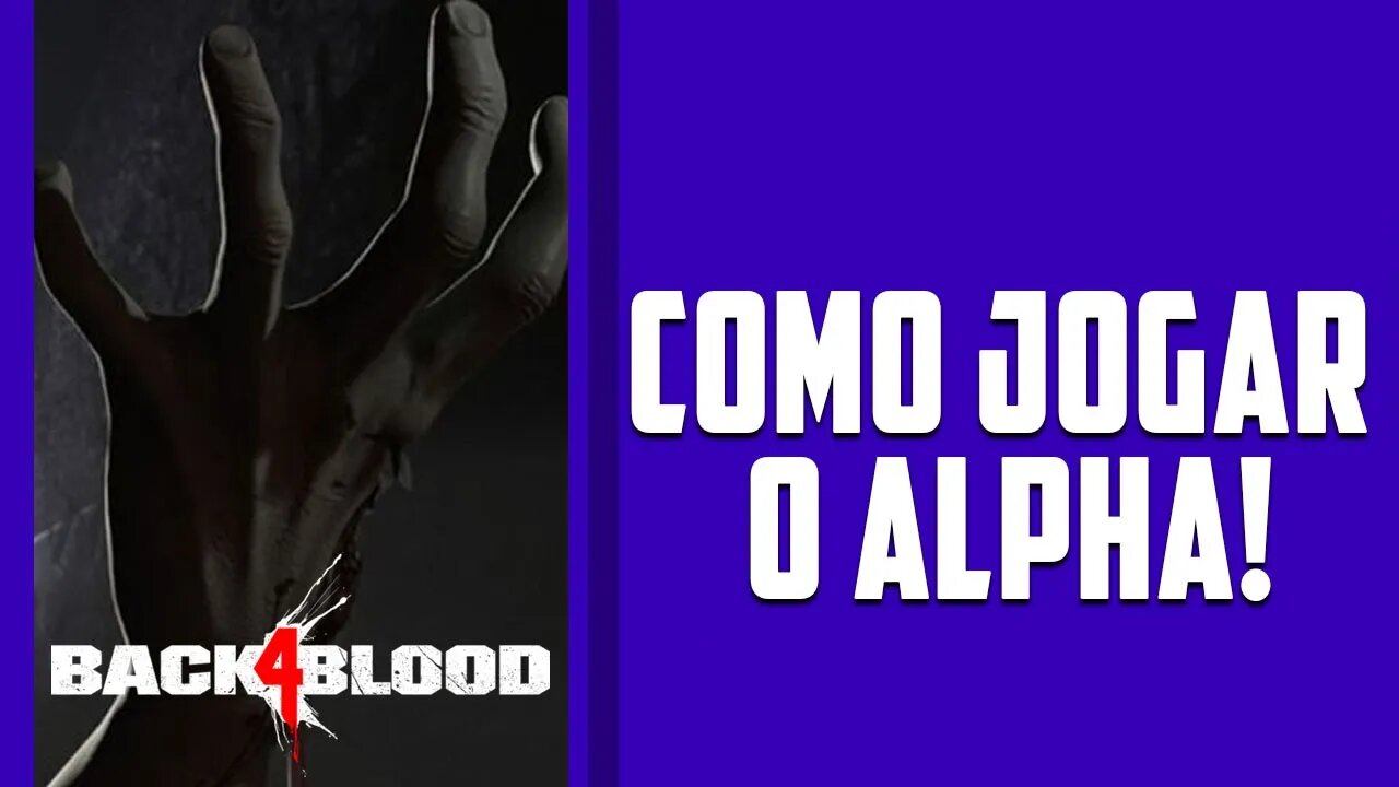 Como jogar o Back 4 Blood Alpha Novo jogo semelhante ao Left 4 Dead TheMarkDumall