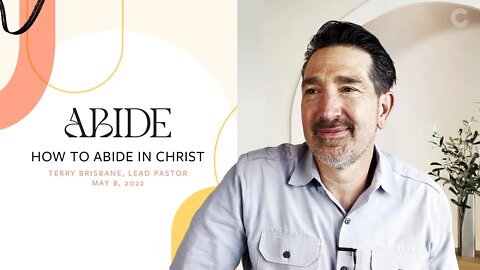 How To Abide In Christ | CornerstoneSF Online Service