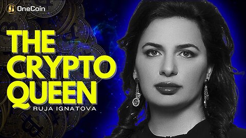 The Biggest Cryptocurrency Scandal in History: Ruja Ignatova