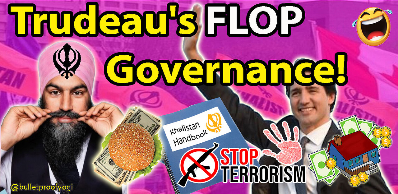 Justin Trudeau's FLOP Governance's & DELUDED supporters!