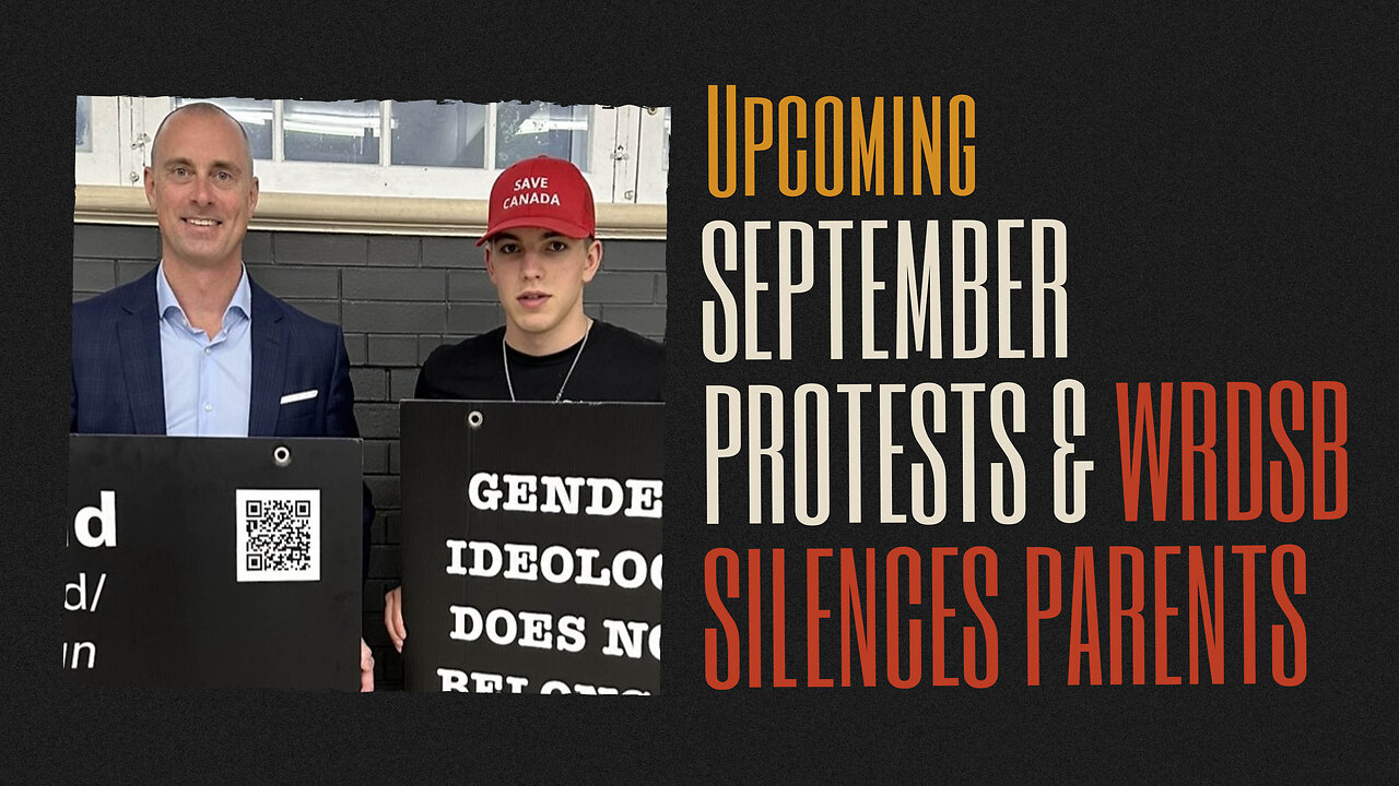 September 20th and 22nd Protests #Millionmarch4children and WRDSB silences parents.