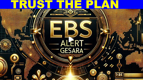 QFS, EBS & Gesara Countdown - Trust the Plan!