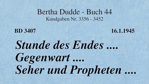 BD 3407 - STUNDE DES ENDES .... GEGENWART .... SEHER UND PROPHETEN ....