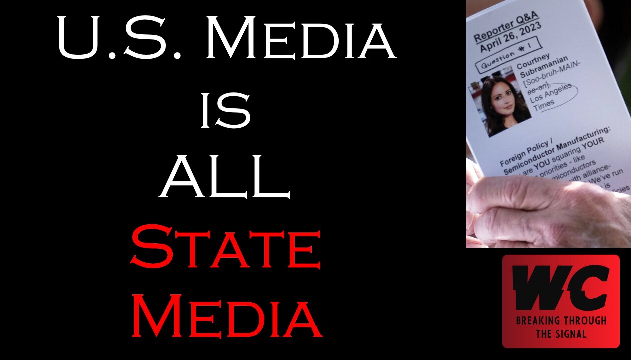 U.S. Media is ALL State Media