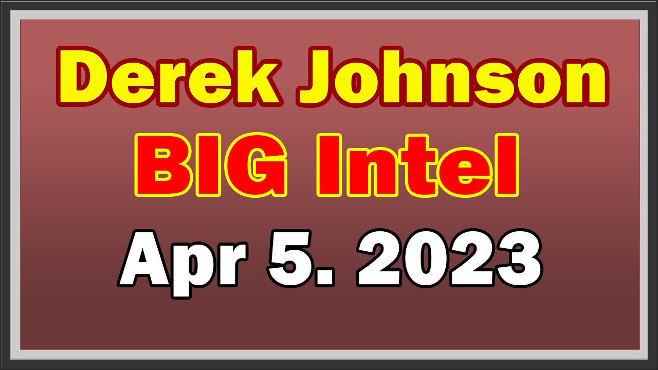 Derek Johnson BIG Intel 4.05.23: President Trump Being Commander In Chief And The Military Operation