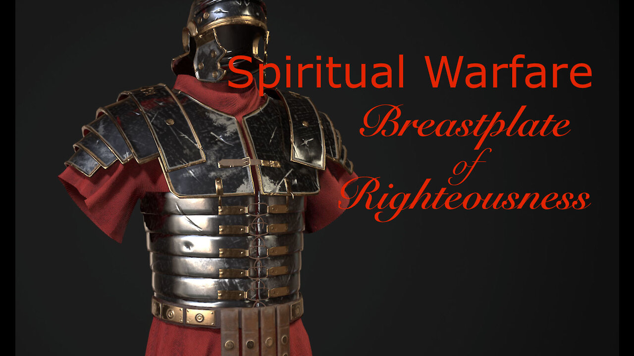 Spiritual Warfare - Breastplate of Righteousness