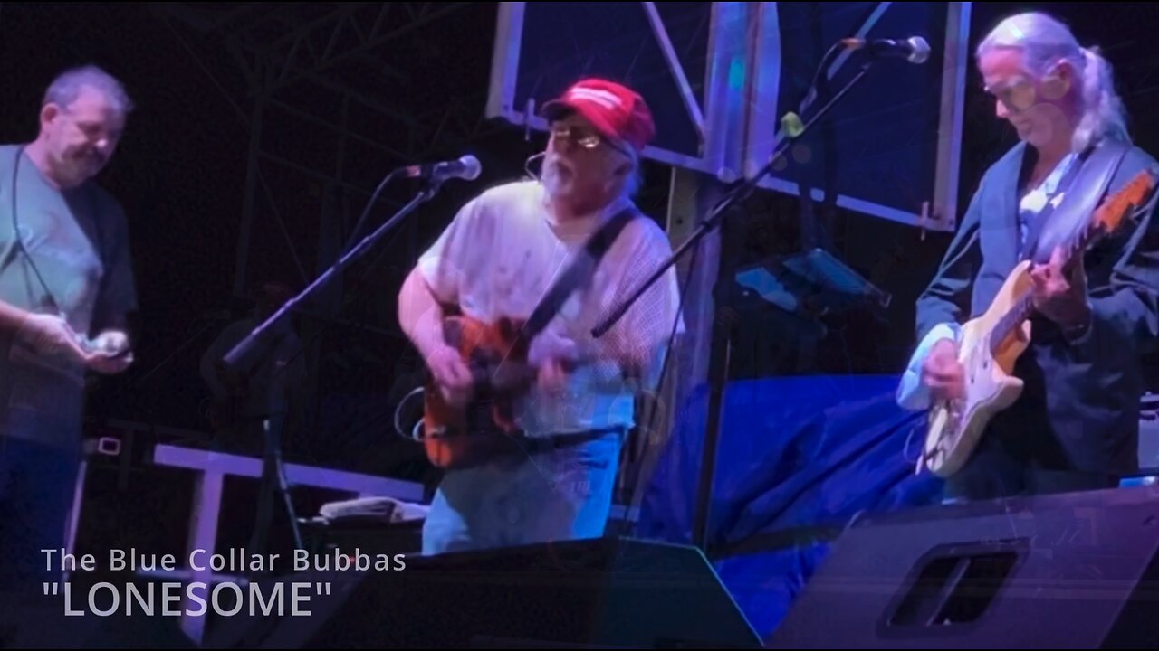 "LONESOME" - The Blue Collar Bubbas