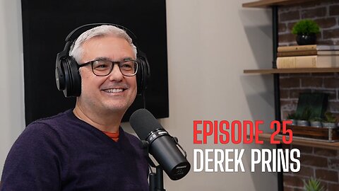 Episode 25 - Derek Prins